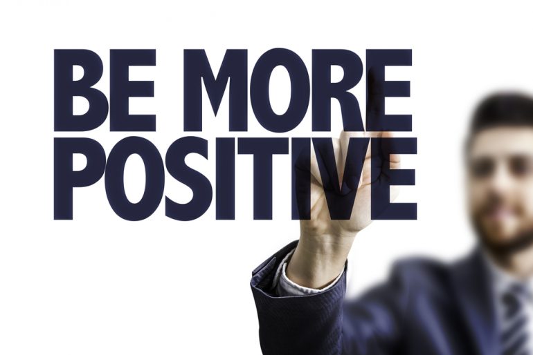 7 Tips for Being More Positive at Home and in the Office